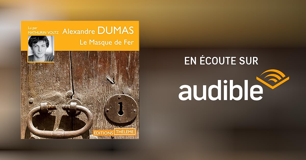 Le masque de fer Livre audio Alexandre Dumas Audible.fr Livre audio Français